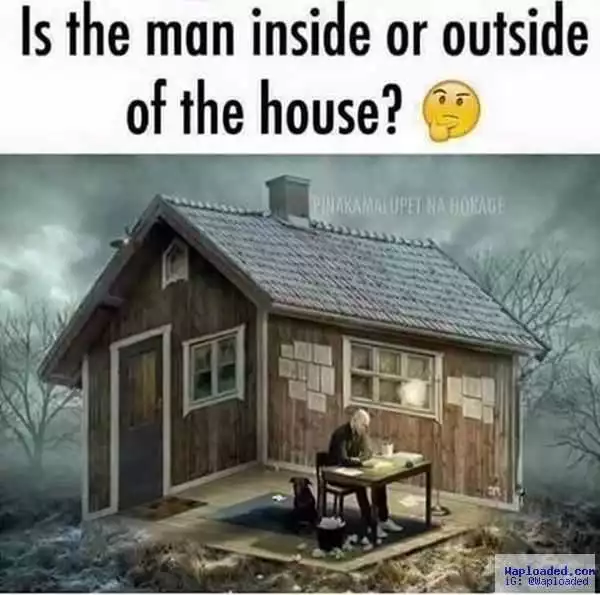 Eye Puzzle! Is This Man Inside Or Outside The House?